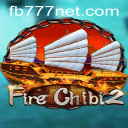 Immerse Yourself in the Fiery Adventure of FireChibi2 Featuring FB777