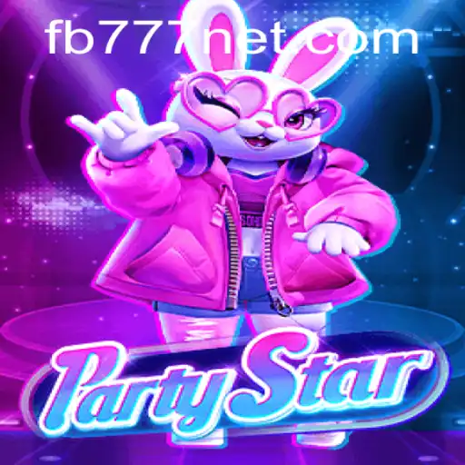 The Exciting World of PartyStar: A Dive into Modern Gameplay with FB777