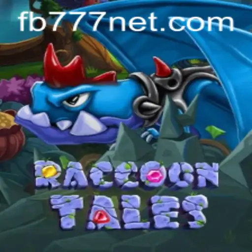 Exploring RaccoonTales: A Journey into the Whimsical World of FB777